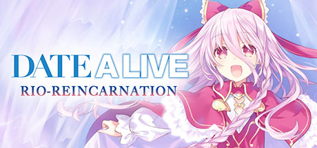 Game Recommendation : Date A Live : Rio Reincarnation